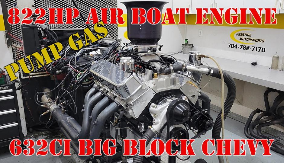 632ci Air Boat Engine Build - 820HP+ Chevy Big Block