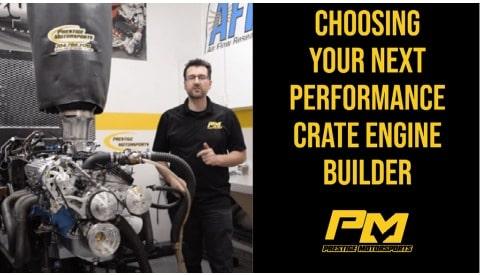 Choosing Your Next Performance Custom Crate Engine Builder: Prestige Motorsports