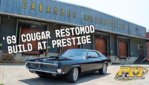 1969 Mercury Cougar Restomod Build at Prestige Motorsports
