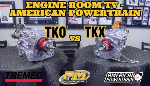 Episode 7 - American Powertrain Tremec TKX vs. TKO 