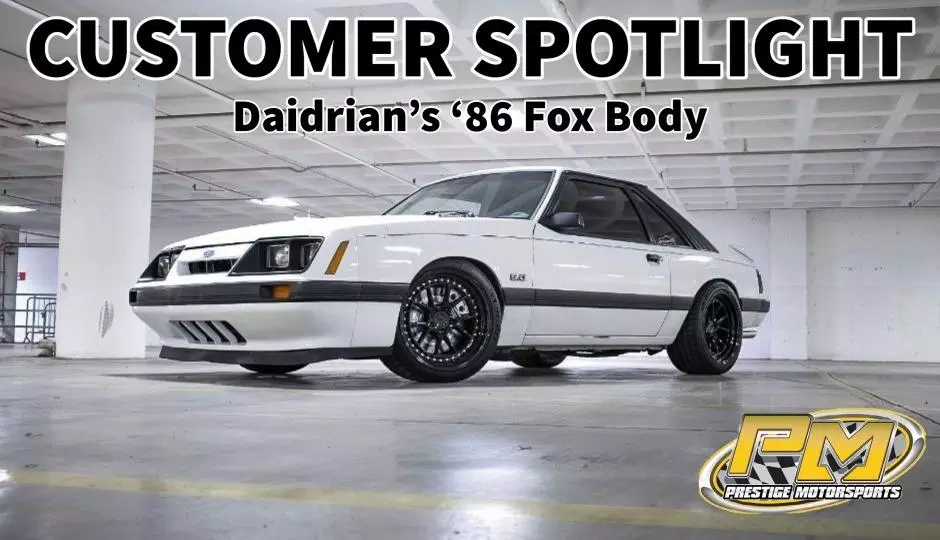 Daidrian-FoxBody-Customer-Spotlight