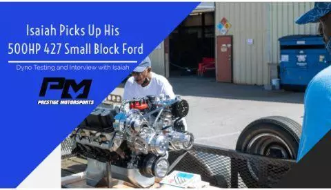 Isaiah 500HP 427 Ford Dyno Testing & Interview